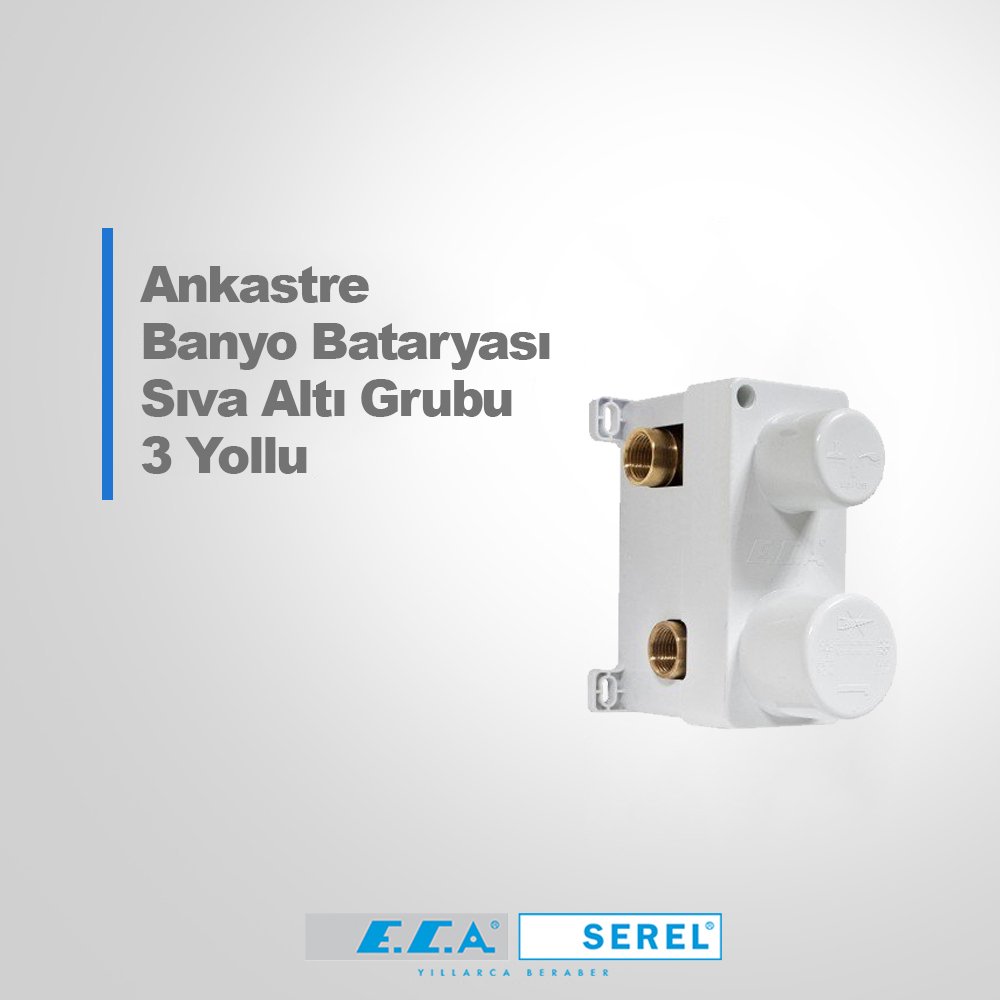 Eca Ankastre Banyo Bataryası Sıva Altı Grubu 3 Yollu