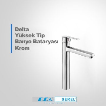 Eca Delta Yüksek Tip Lavabo Bataryası